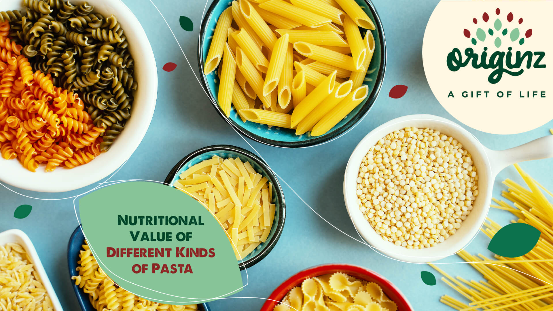 Nutritional Value of Different Kinds of Pasta