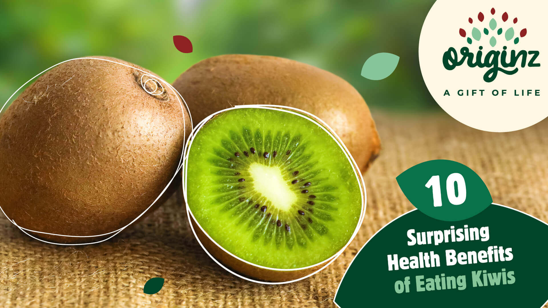 10 Surprising Health Benefits of Eating Kiwis