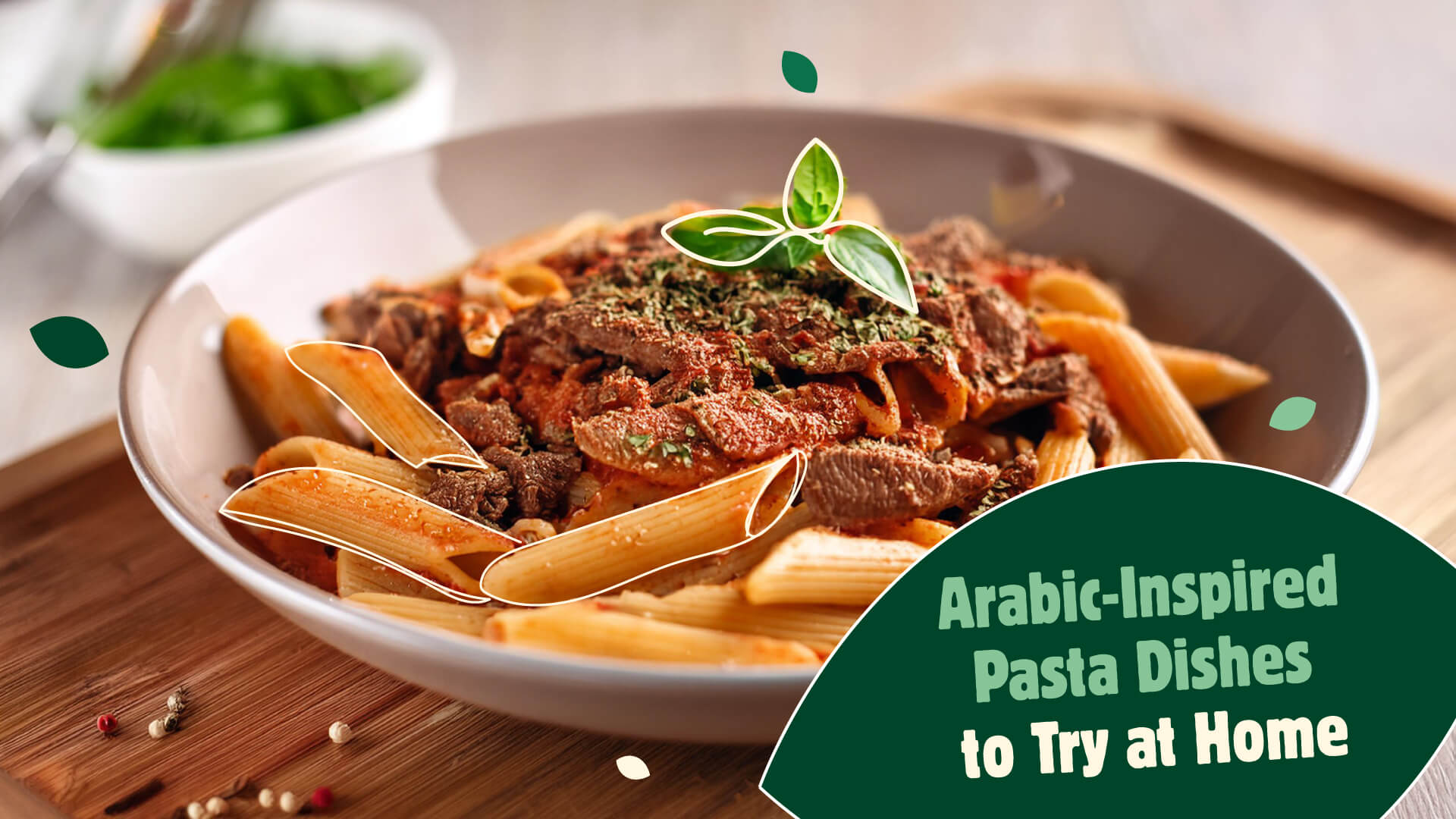 Arabic-Inspired Pasta Dishes to Try At Home